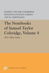 Cover The Notebooks of Samuel Taylor Coleridge, Volume 4
