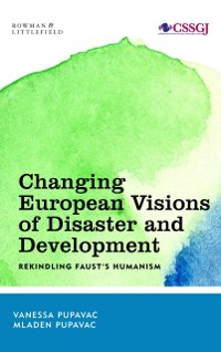Cover Changing European Visions of Disaster and Development
