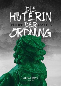 Cover Die Hüterin der Ordnung