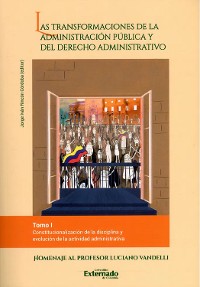 Cover Las transformaciones de la administración pública y del derecho administrativo -Tomo I