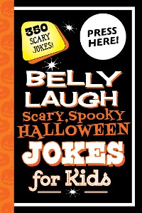 Cover Belly Laugh Scary, Spooky Halloween Jokes for Kids