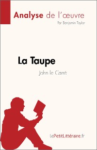 Cover La Taupe de John le Carré (Analyse de l'œuvre)