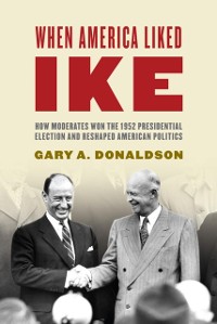Cover When America Liked Ike