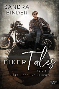 Cover Biker Tales: In der Liebe und im Krieg