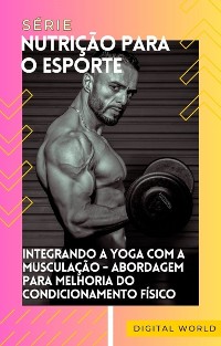 Cover Integrando a Yoga com a Musculação