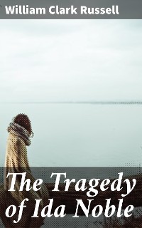 Cover The Tragedy of Ida Noble
