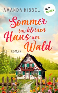 Cover Sommer im kleinen Haus am Wald