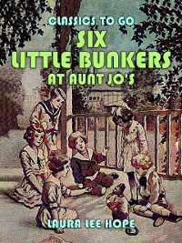 Cover Six Little Bunkers At Aunt Jo's