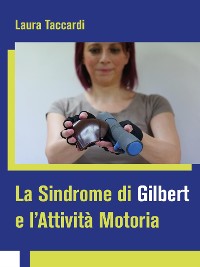 Cover La Sindrome di Gilbert e l'Attività Motoria