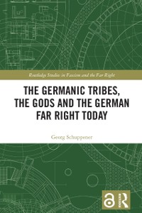 Cover Germanic Tribes, the Gods and the German Far Right Today