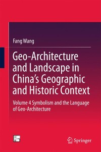 Cover Geo-Architecture and Landscape in China’s Geographic and Historic Context