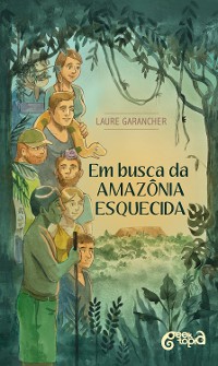 Cover Em busca da Amazônia esquecida