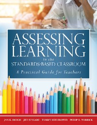 Cover Assessing Learning in the Standards-Based Classroom