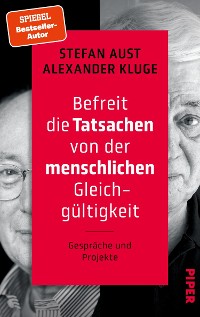 Cover Befreit die Tatsachen von der menschlichen Gleichgültigkeit