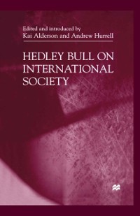 Cover Hedley Bull On International Society