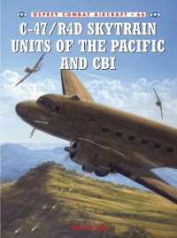 Cover C-47/R4D Skytrain Units of the Pacific and CBI