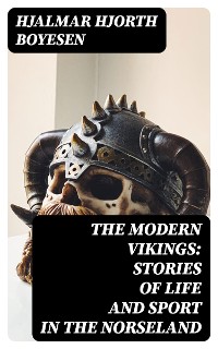 Cover The Modern Vikings: Stories of Life and Sport in the Norseland