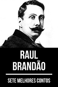 Cover 7 melhores contos de Raul Brandão