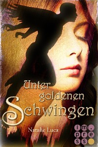 Cover Nathaniel und Victoria 1: Unter goldenen Schwingen