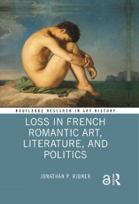 Cover Loss in French Romantic Art, Literature, and Politics