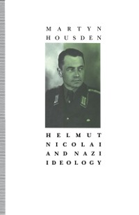 Cover Helmut Nicolai And Nazi Ideology