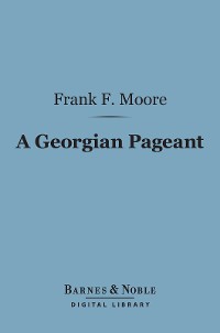 Cover A Georgian Pageant (Barnes & Noble Digital Library)