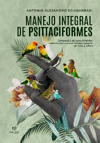 Cover Manejo Integral de Psittaciformes