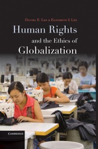 Cover Human Rights and the Ethics of Globalization