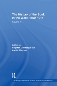 Cover The History of the Book in the West: 1800–1914