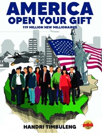 Cover America Open Your Gift : 119 Million New Millionaires