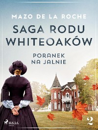 Cover Saga rodu Whiteoaków 2 - Poranek na Jalnie