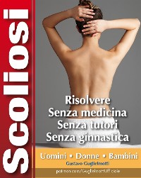 Cover Scoliosi - Risolvere senza tutori e senza medicine