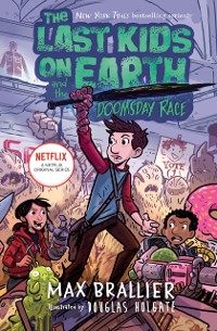 Cover Last Kids on Earth and the Doomsday Race