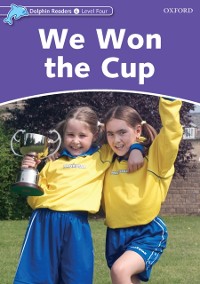 Cover We Won the Cup (Dolphin Readers Level 4)