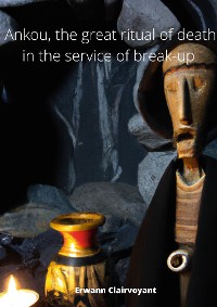 Cover Ankou, the great ritual of death in the service of break-up