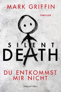 Cover Silent Death - Du entkommst mir nicht