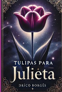 Cover Tulipas Para Julieta