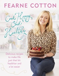 Cover Cook Happy, Cook Healthy