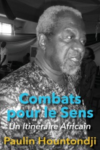 Cover Combats pour le Sens: Un Itineraire Africain
