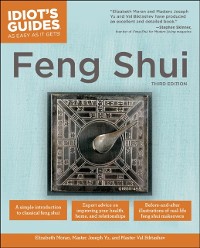 Cover The Complete Idiot''s Guide to Feng Shui, 3rd Edition