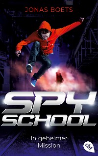 Cover Spy School - In geheimer Mission
