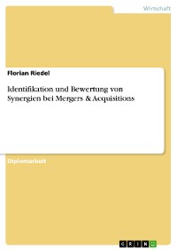 Cover Identifikation und Bewertung von Synergien bei  Mergers & Acquisitions