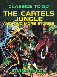 Cover Cartels Jungle and two more Stories