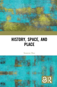 Cover History, Space and Place