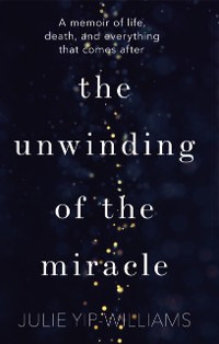 Cover Unwinding of the Miracle