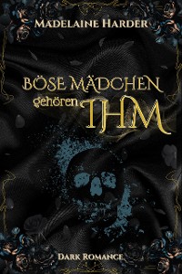 Cover Böse Mädchen gehören IHM