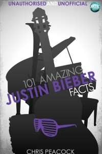 Cover 101 Amazing Justin Bieber Facts