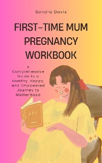 Cover First-Time Mum Pregnancy Workbook