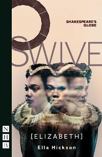 Cover Swive [Elizabeth] (NHB Modern Plays)
