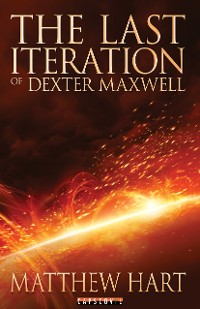 Cover The Last Iteration Of Dexter Maxwell